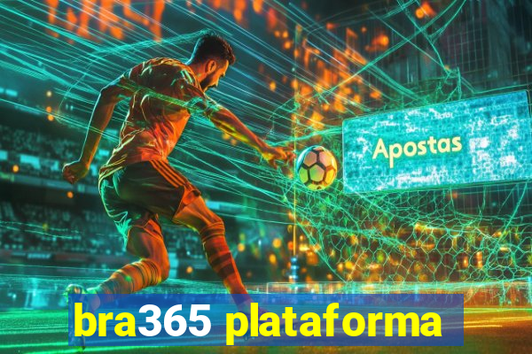 bra365 plataforma